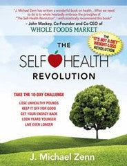 The Self Health Revolution by J. Michael Zenn